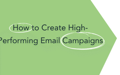 How to Create High Performing Email Campaigns